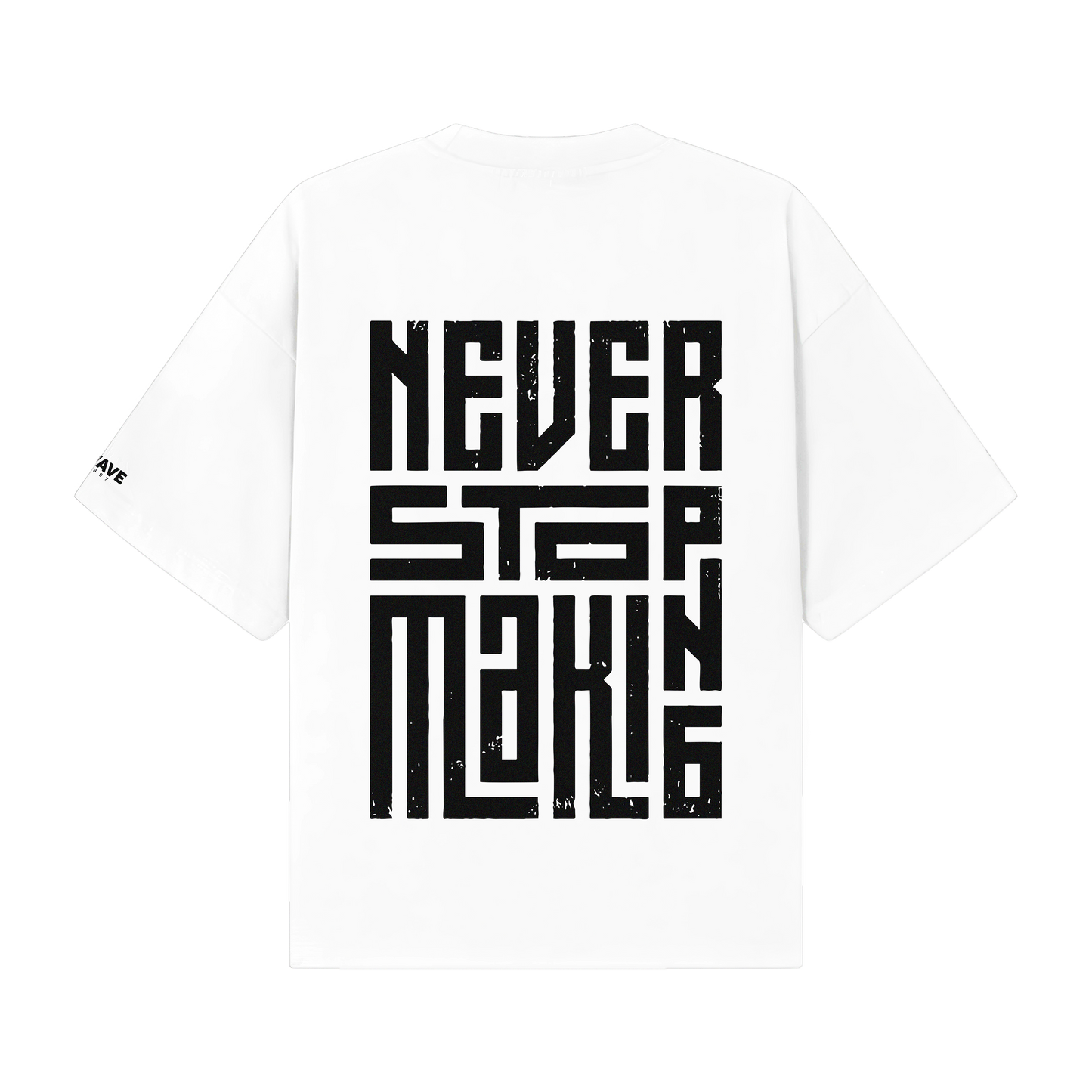 Never Stop Making